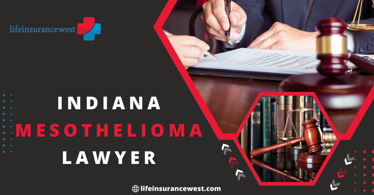 Indiana mesothelioma lawyer | 9 Useful Guide