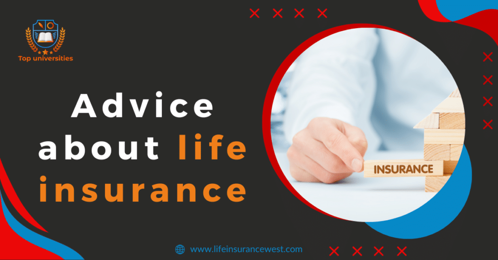 Advice about life insurance