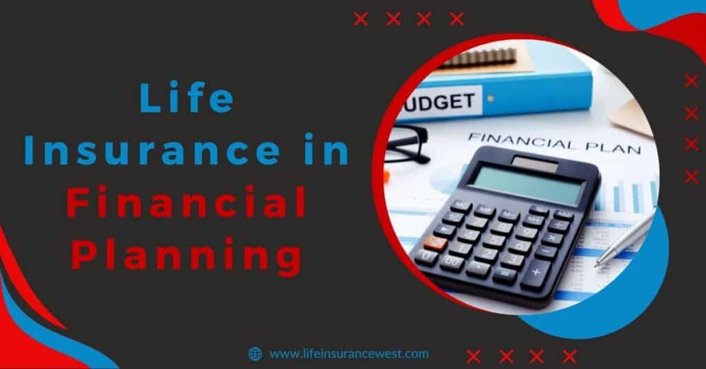 Understanding the Importance of Life Insurance in Financial Planning
