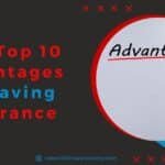 The Top 10 Advantages of Having Insurance: A Comprehensive Guide