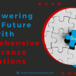 Empowering Your Future with Comprehensive Insurance Solutions