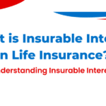 What is Insurable Interest in Life Insurance